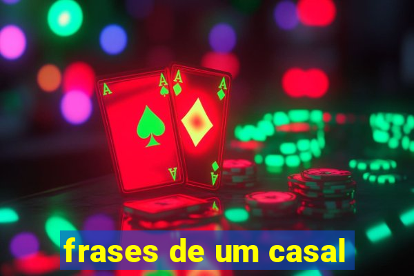 frases de um casal